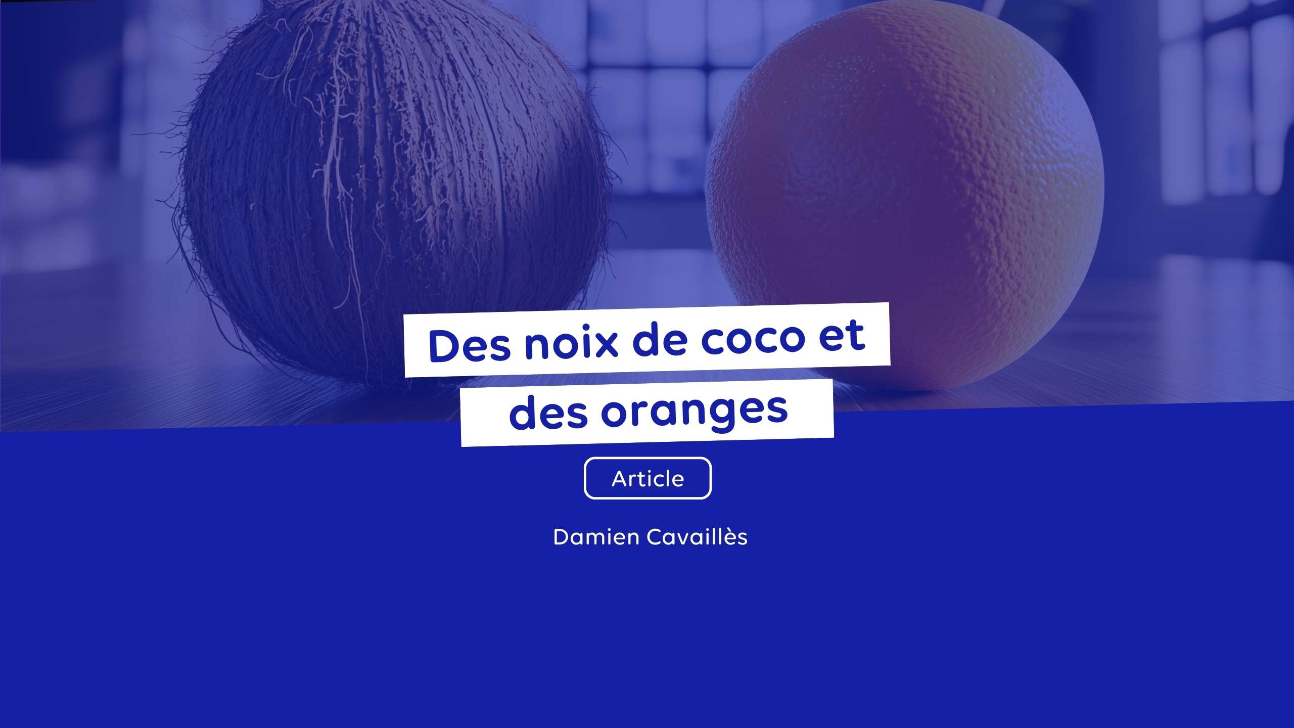 Les pêches et les noix de coco : mieux comprendre la culture d’entreprise quand on change de poste