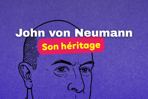 John von Neumann, decryptage de son héritage informatique.