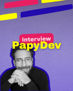 comprendre la tech avec Maxime Gonzalez alias PapyDev.