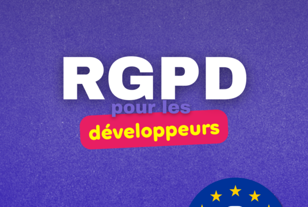 RGPD pour les développeurs, le guide technique.