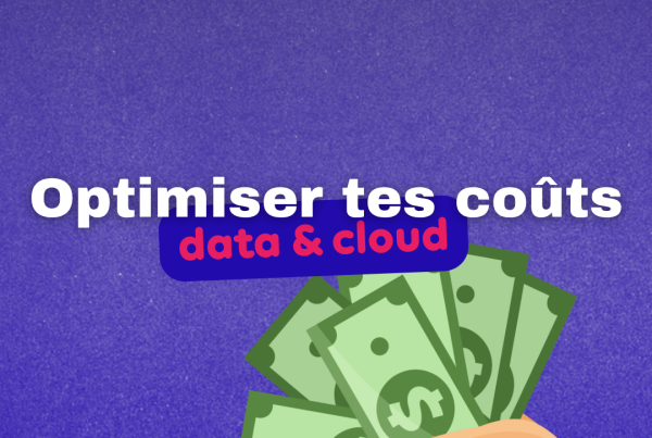 Optimiser tes coûts data dans le cloud grâce à notre nouvel article.