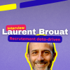 Laurent Brouat des Talents Narratifs démonte les clichés du recrutement tech. IA surcotée et clones RH : découvrez sa méthode data-driven.